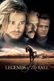 Legends of the Fall still
